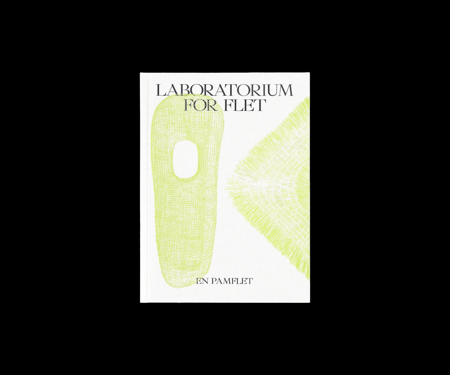 Laboratorium for flet – En pamflet