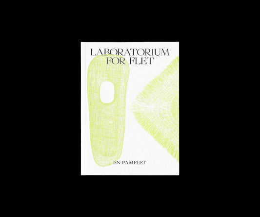 Laboratorium for flet – En pamflet